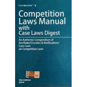 Taxmann's Competition Laws Manual with Case Laws Digest (Edn. 2024)